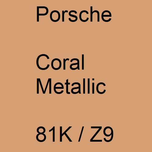 Porsche, Coral Metallic, 81K / Z9.